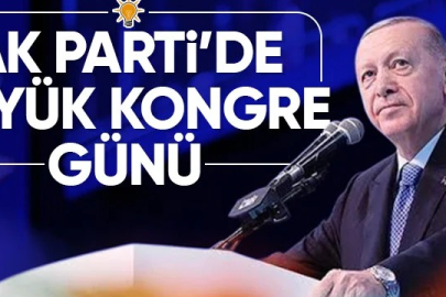 Ak Parti'de Büyük Kongre Bugün